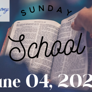 06/04/2023 – Sunday School