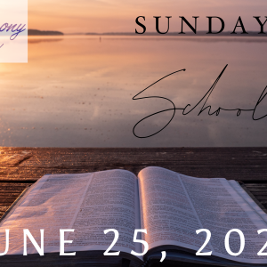 06/25/2023 – Sunday School