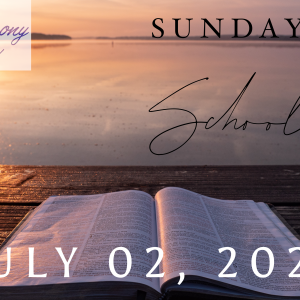 07/02/2023 – Sunday School