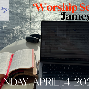 04/14/2024 – Worship Service