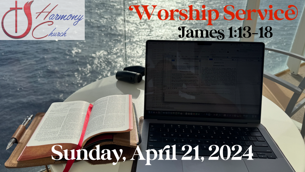 04/21/2024 – Worship Service