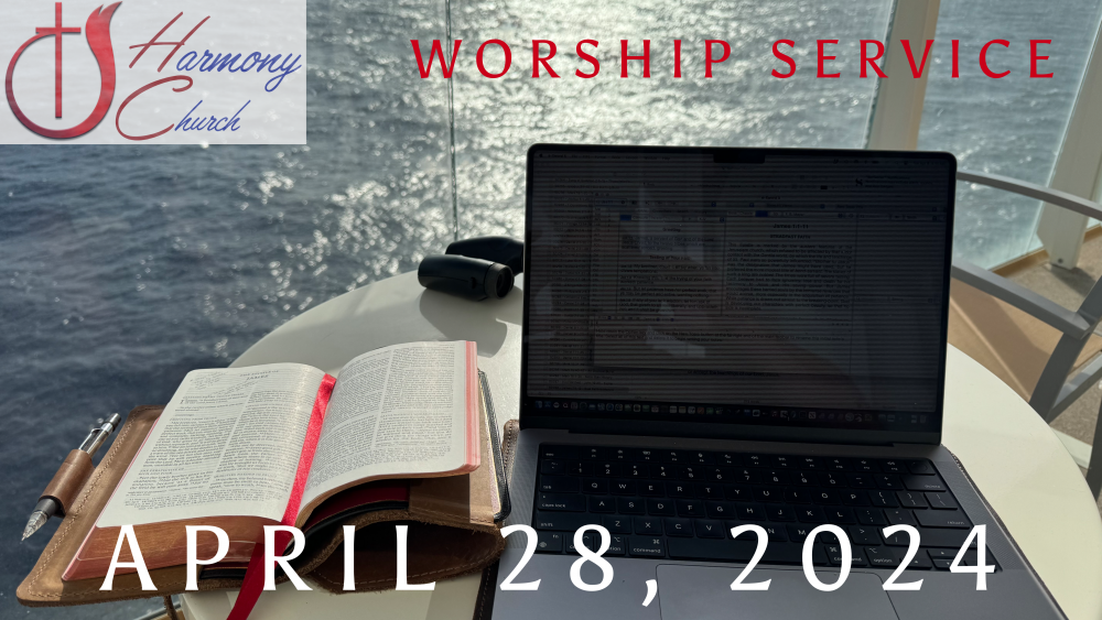 04/28/2024 – Worship Service