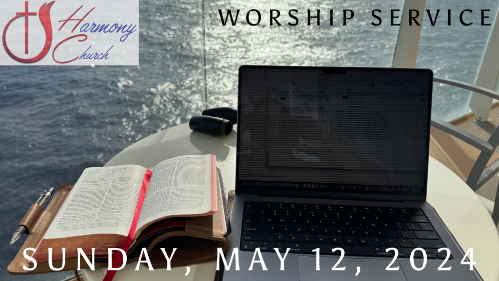 05/12/2024 – Worship Service