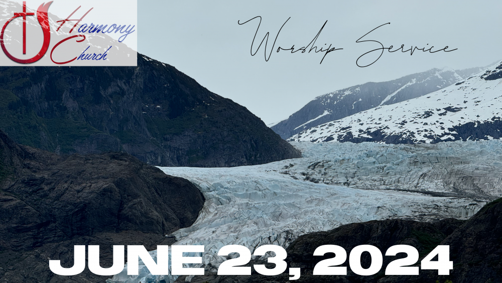 06/23/2024 – Worship Service