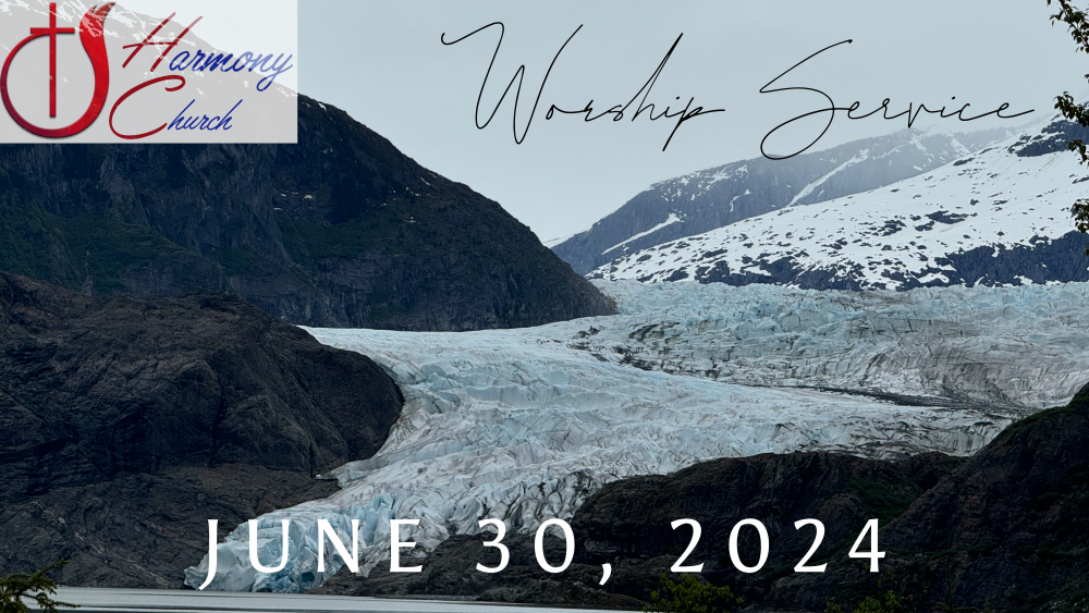 06/30/2024 – Worship Service