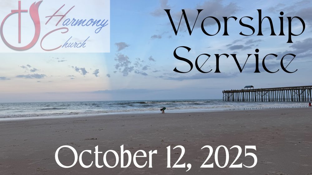 10/12/2025 – Worship Service 10/12/2025 – Worship Service