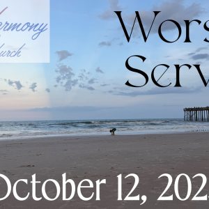10/12/2025 – Worship Service