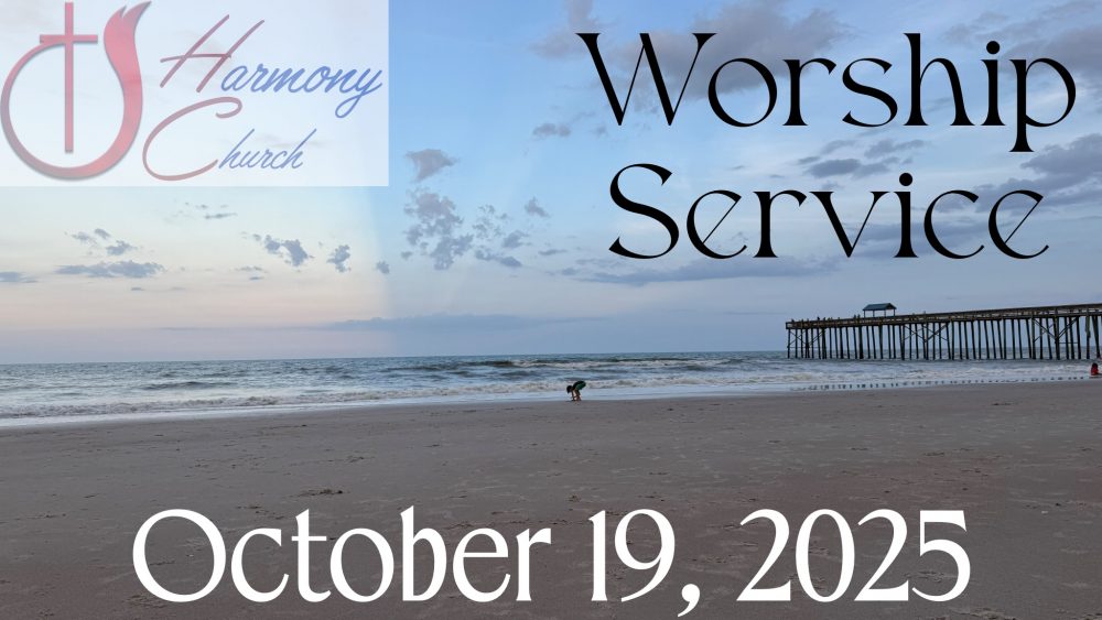 10/19/2025 – Worship Service 10/19/2025 – Worship Service