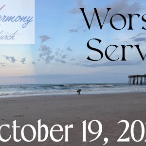 10/19/2025 – Worship Service