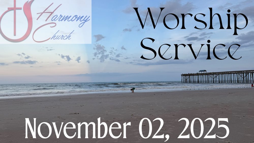 11/02/2025 – Worship Service 11/02/2025 – Worship Service