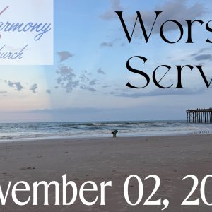 11/02/2025 – Worship Service