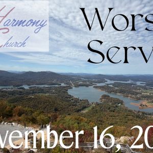 11/16/2025 – Worship Service