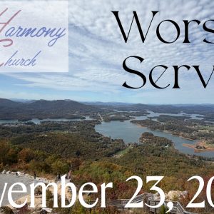 11/23/2025 – Worship Service