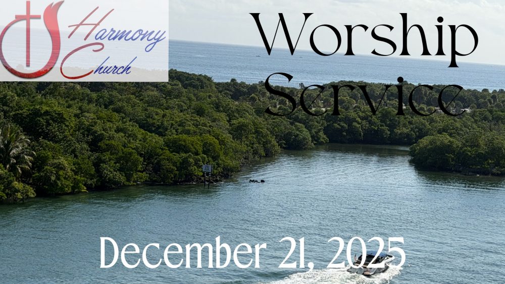 12/21/2025 – Worship Service