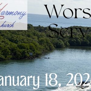 01/18/2026 – Worship Service