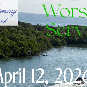 04/12/2026 – Worship Service