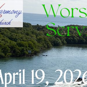 04/19/2026 – Worship Service