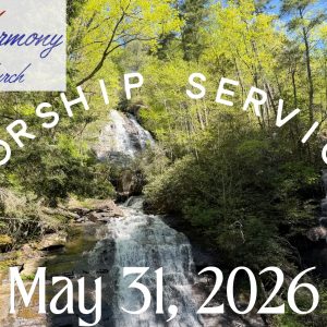 05/31/2026 – Worship Service